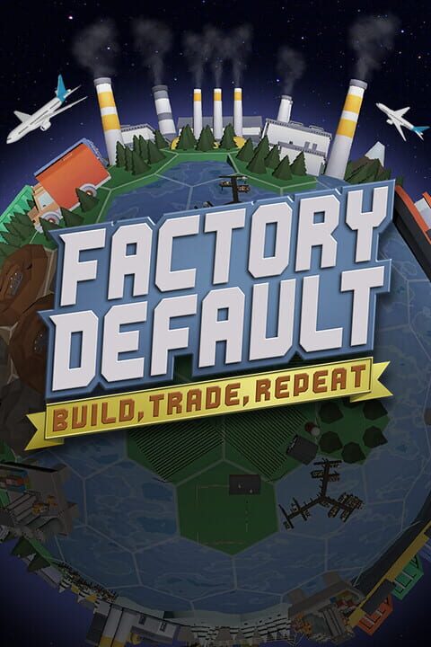 Copertina di Factory Default Build Trade Repeat Gamescafe Copertina di Factory Default Build Trade Repeat