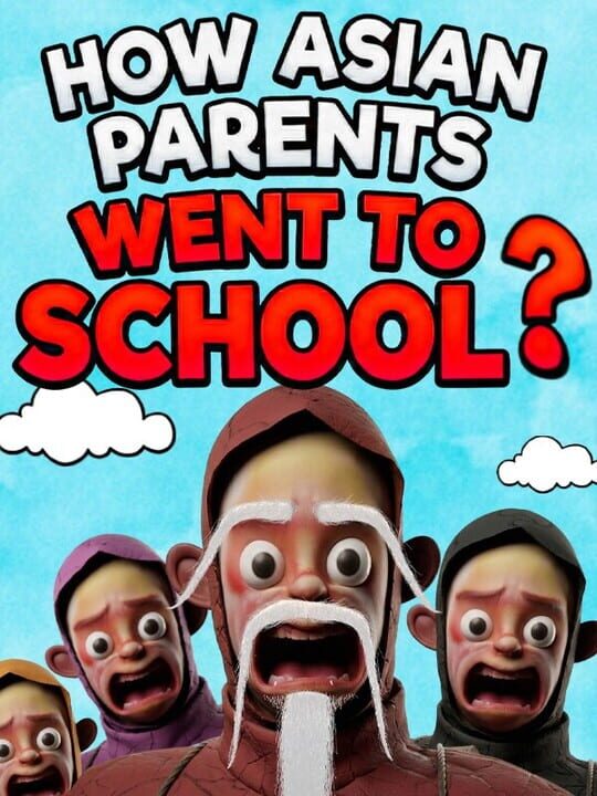 Copertina di How Asian Parents went to School Gamescafe Copertina di How Asian Parents went to School