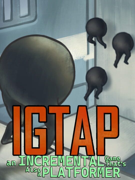 Copertina di IGTAP An Incremental Game Thats Also a Platformer Gamescafe Copertina di IGTAP An Incremental Game Thats Also a Platformer
