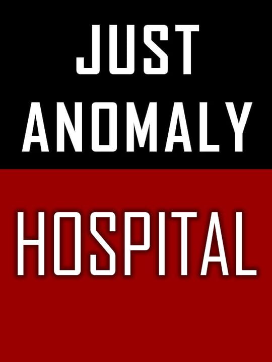 Copertina di Just Anomaly Hospital
