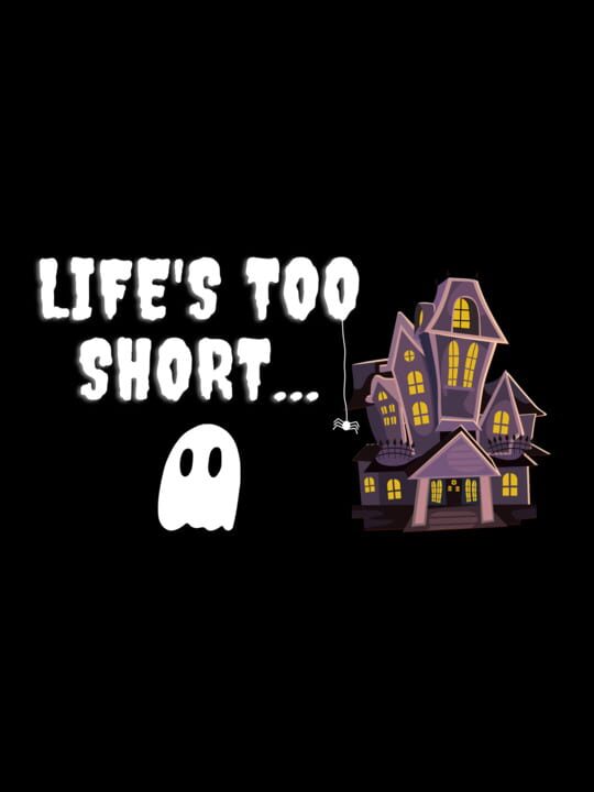 Copertina di Lifes Too Short Gamescafe Copertina di Lifes Too Short