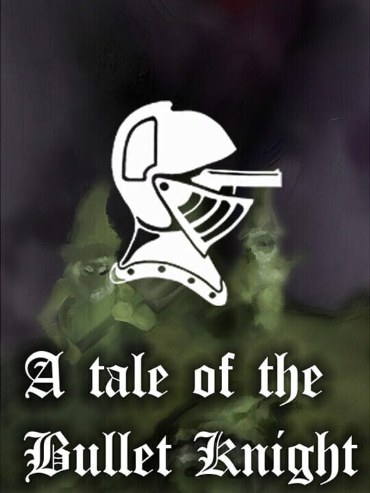 Copertina di Tale of the Bullet Knight
