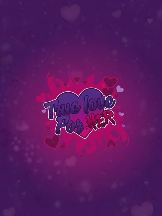 Copertina di True Love For Her