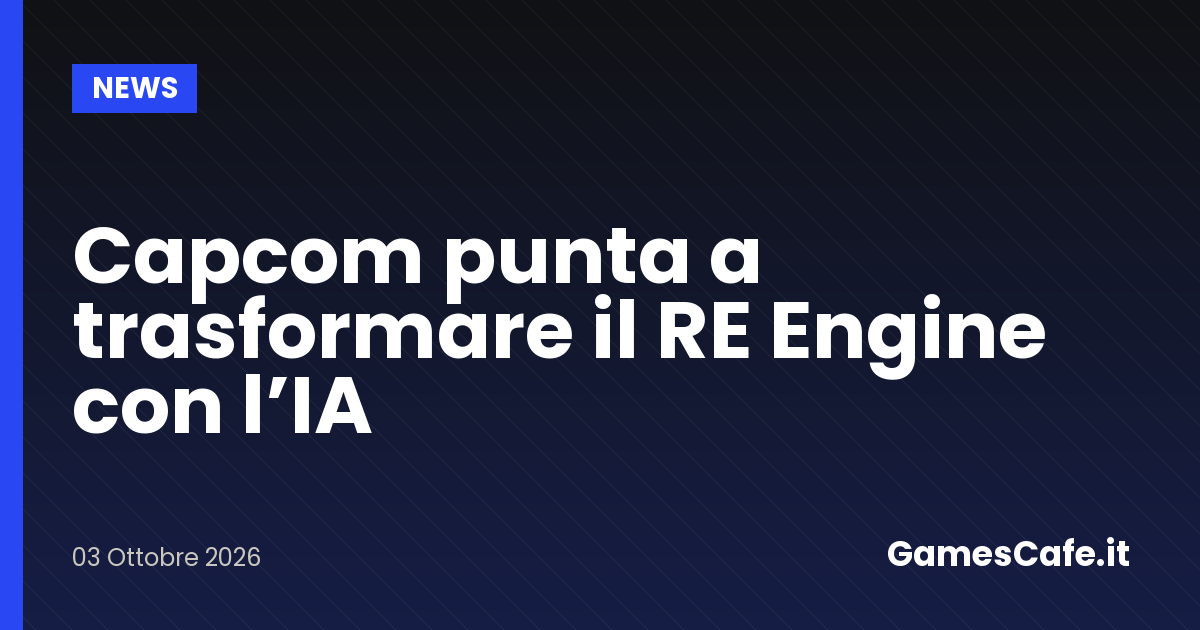 Capcom punta a trasformare il RE Engine con lIA Gamescafe Capcom punta a trasformare il RE Engine con lIA